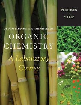 Hardcover Understanding the Principles of Organic Chemistry: A Laboratory Course Book