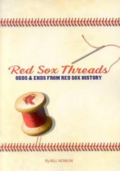 Paperback Red Sox Threads: Odds and Ends from Red Sox History Book