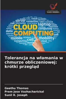 Paperback Tolerancja na wlamania w chmurze obliczeniowej: krótki przegląd [Polish] Book