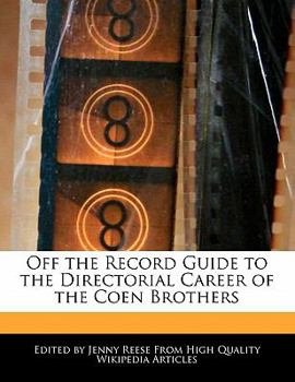 Paperback Off the Record Guide to the Directorial Career of the Coen Brothers Book