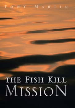 Hardcover The Fish Kill Mission Book