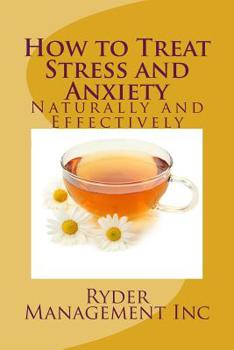 Paperback How to Treat Stress and Anxiety: Naturally and Effectively Book