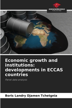 Paperback Economic growth and institutions: developments in ECCAS countries Book