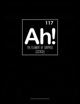 Paperback Ah! The Element Of Surprise: Genkouyoushi Notebook Book