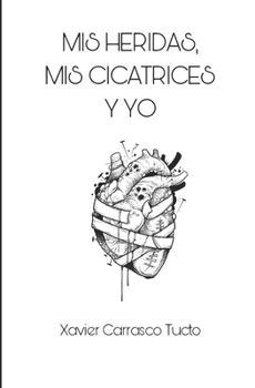 Paperback MIS Heridas, MIS Cicatrices Y Yo [Spanish] Book