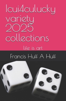 Paperback Icui4culucky variety 2025 collections: life is art Book