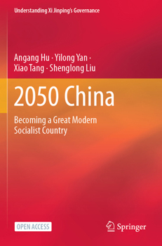 2050 China: Becoming a Great Modern Socialist Country