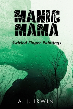 Paperback Manic Mama: Swirled Finger Paintings Book