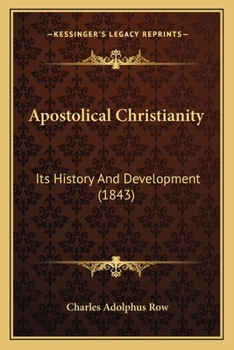 Paperback Apostolical Christianity: Its History And Development (1843) Book