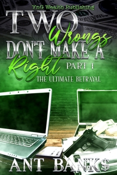 Paperback Two Wrongs Don't Make a Right: The Ultimate Betrayal Book