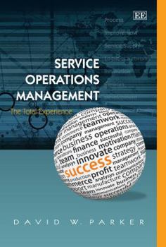 Paperback Service Operations Management: The Total Experience Book