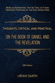 Paperback Thoughts, Critical and Practical, on the Book of Daniel and the Revelation Book