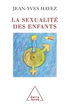 Children's Sexuality / La Sexualité des enfants (French Edition)