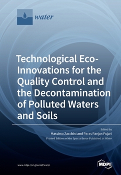 Paperback Technological Eco-Innovations for the Quality Control and the Decontamination of Polluted Waters and Soils Book