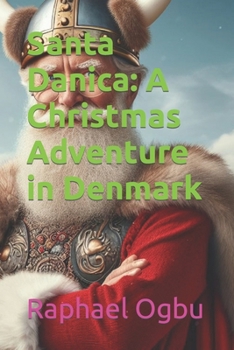 Paperback Santa Danica: A Christmas Adventure in Denmark [Large Print] Book