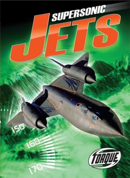 Paperback Supersonic Jets (Paperback) (Torque Books: World's Fastest) Book