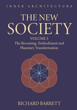 New Society : Volume 3: the Embodiment