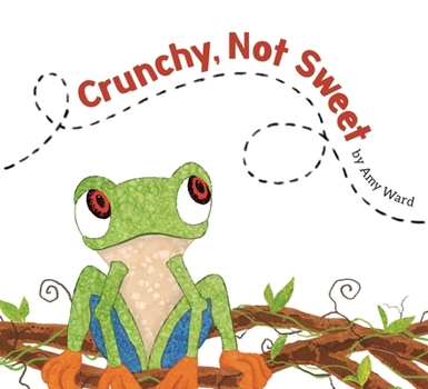 Hardcover Crunchy, Not Sweet Book