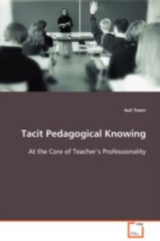 Paperback Tacit Pedagogical Knowing Book