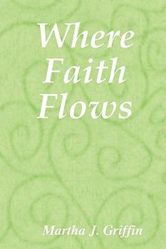 Paperback Where Faith Flows Book