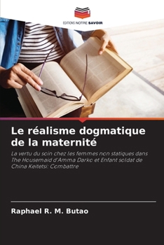 Paperback Le réalisme dogmatique de la maternité [French] Book