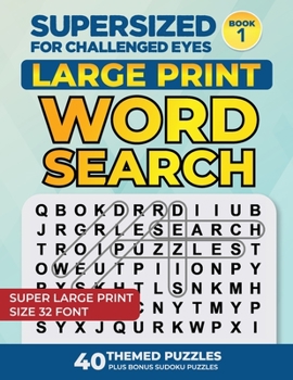 Paperback Supersized for Challenged Eyes: Large Print Word Search Puzzles for the Visually Impaired [Large Print] Book
