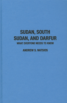 Hardcover Sudan, South Sudan, and Darfur: What Everyone Needs to Know(r) Book