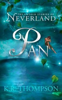 Pan - Book #2 of the Untold Stories of Neverland Book 