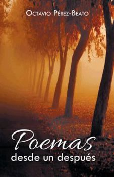 Paperback Poemas Desde Un Despues [Spanish] Book