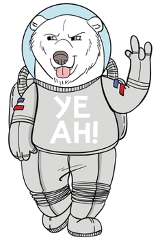 Kosmos Weltall Weltraum: Notizbuch DIN A5 Blanko 120 Seiten Astronaut Bär Tier Weißbär Apollo 11 Planet Mond Mars Rakete Geschenkidee & Weihnachten ... Notizheft Notizblock (German Edition)