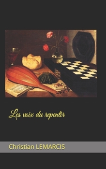 Paperback Les voix du repentir [French] Book