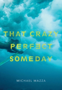 Paperback That Crazy Perfect Someday Book