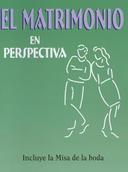 Paperback El Matrimonio En Perspectiva: Pre-Cana Packet = Perspectives on Marriage [Spanish] Book
