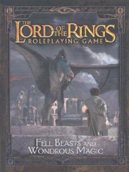 Hardcover The Lord of the Rings Roleplaying Game: Fell Beasts and Wonderous Magic Book