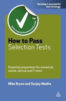 Paperback How to Pass Selection Tests: Essential Preparation for Numerical Verbal Clerical and It Tests Book