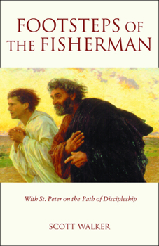 Paperback Footsteps of the Fisherman: With St. Peter on the Path of Discipleship Book