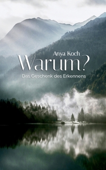 Paperback Warum?: Das Geschenk des Erkennens [German] Book