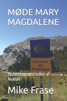 Paperback MØde Mary Magdalene: Ypperstepræstinden af Avalon [Danish] Book