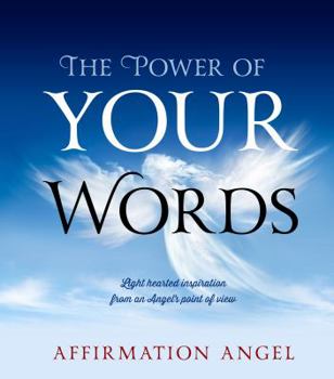 Hardcover The Power of Your Words Book