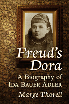 Paperback Freud's Dora: A Biography of Ida Bauer Adler Book