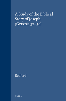 Hardcover A Study of the Biblical Story of Joseph (Genesis 37-50) Book