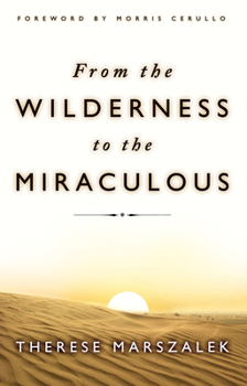 Paperback From the Wilderness to the Miraculous Book