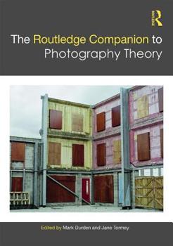 Hardcover The Routledge Companion to Photography Theory Book