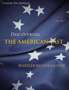Paperback Discovering the America Consitution, Volume 1 (Custom 7th Edition) Book