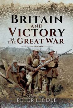 Hardcover Britain and Victory in the Great War Book