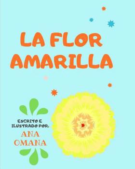 Paperback La Flor Amarilla [Spanish] Book