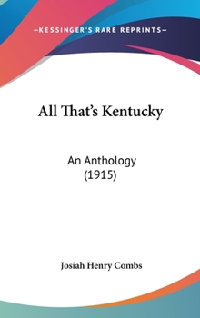Hardcover All That's Kentucky: An Anthology (1915) Book