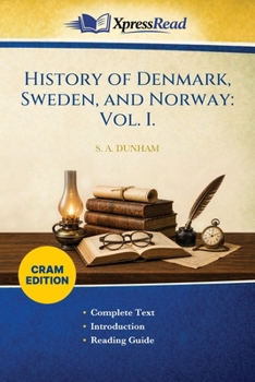 Paperback History of Denmark, Sweden, and Norway: Vol. I. (Cram Edition) Book