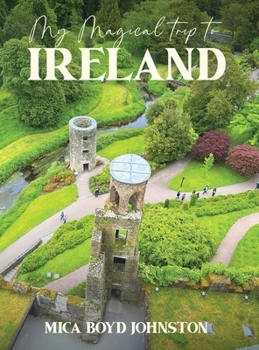 My Magical Trip to Ireland