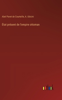 Hardcover État présent de l'empire ottoman [French] Book